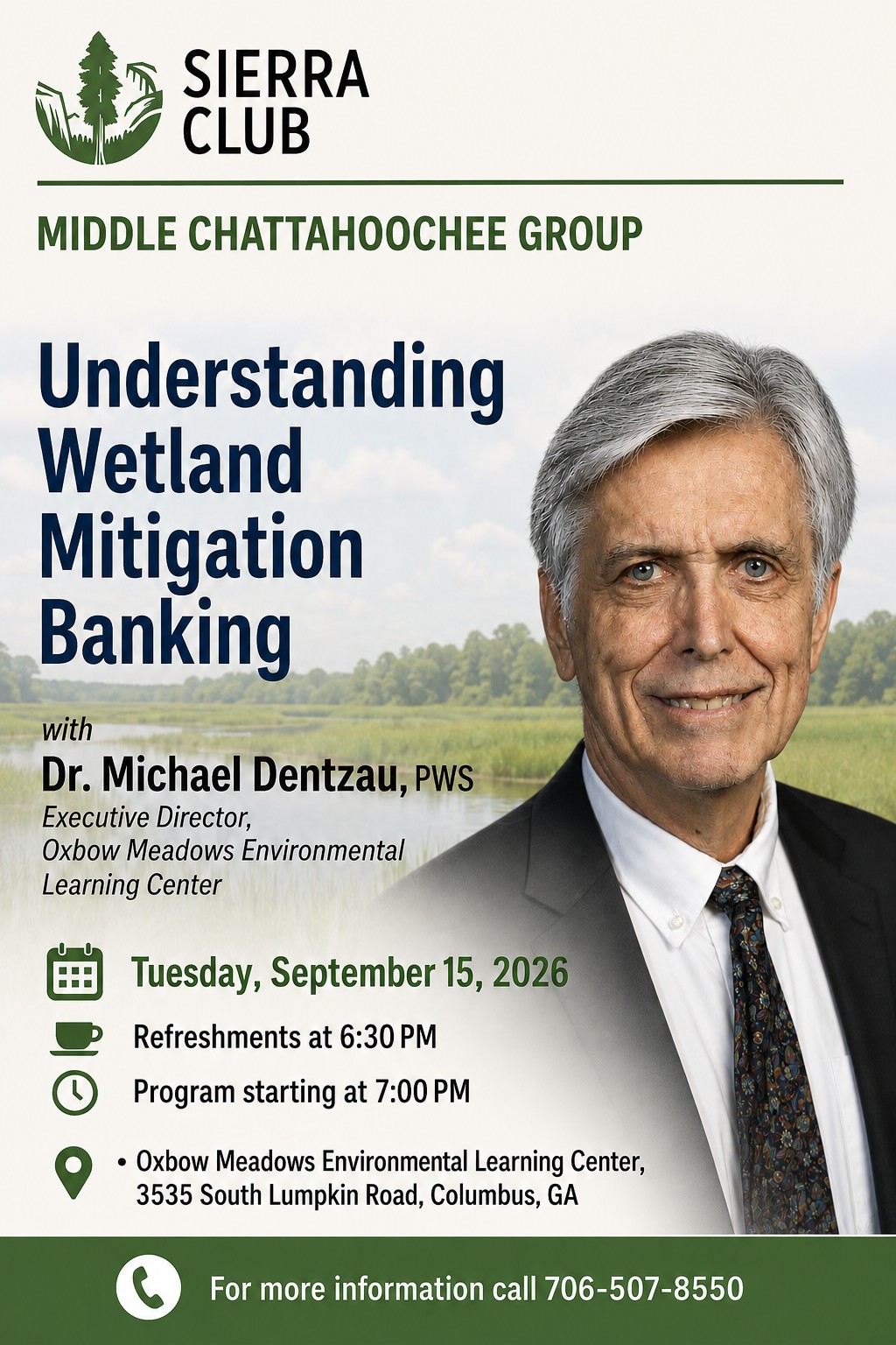 Sierra Club Middle Chattahoochee Group flyer for “Understanding Wetland Mitigation Banking” with Dr. Michael Dentzau, PWS, Executive Director of Oxbow Meadows Environmental Learning Center. The program is Tuesday, September 15, 2026, at Oxbow Meadows Environmental Learning Center, 3535 South Lumpkin Road, Columbus, Georgia. Refreshments begin at 6:30 PM and the program starts at 7:00 PM. For more information, call 706-507-8550. The flyer features a photo of Dr. Dentzau with a wetland landscape in the background.